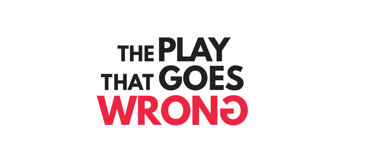 The Play that goes wrong logo written out. 